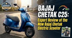 Bajaj Chetak C25: Expert Review of the New Bajaj Chetak Electric Scooter