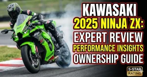 Kawasaki 2025 Ninja ZX: Expert Review, Performance Insights & Ownership Guide